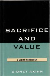 Sacrifice and Value: A Kantian Interpretation