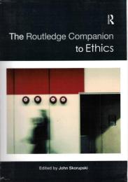 The Routledge Companion to Ethics