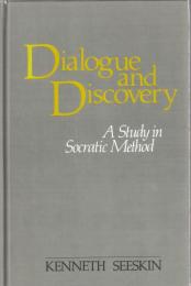 Dialogue and Discovery: A Study in Socratic Method