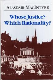 Whose Justice? Which Rationality?