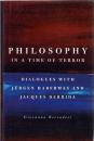 Philosophy in a Time of Terror: Dialogues With Jurgen Habermas and Jacques Derrida