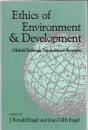 Ethics of Environment and Development: Global Challenge, International Response