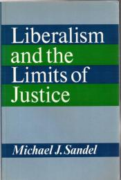 Liberalism and the Limits of Justice