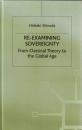 Re-examining Sovereignty: From Classical Theory to the Global Age