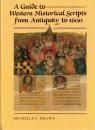 A Guide to Western Historical Scripts from Antiquity to 1600