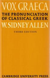 Vox Graeca: The Pronunciation of Classical Greek