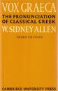 Vox Graeca: The Pronunciation of Classical Greek