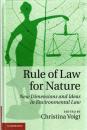 Rule of Law for Nature: New Dimensions and Ideas in Environmental Law 