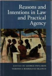 Reasons and Intentions in Law and Practical Agency
