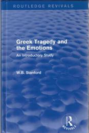 Greek Tragedy and the Emotions : An Introductory Study