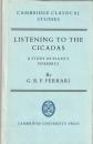 Listening to the Cicadas : A Study of Plato's Phaedrus