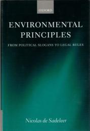 Environmental Principles: From Political Slogans to Legal Rules