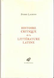Histoire Critique de La Litterature Latine: De Virgile a Huysmans