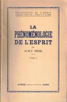 La phénoménologie de l'esprit, tome I/II