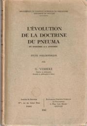 L'évolution de la doctrine du pneuma :Du stoicisme à S. Augustin. Etude philosophique