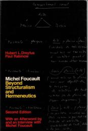 Michel Foucault: Beyond Structuralism and Hermeneutics