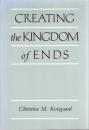 Creating the Kingdom of Ends 