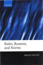 Rules, Reasons, and Norms: Selected Essays