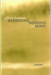 Reasoning, Meaning, and Mind