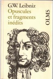 Opuscules et fragments inédits : Extraits des manuscrits de la Bibliothèque Royale de Hanovre édités par Louis Couturat
