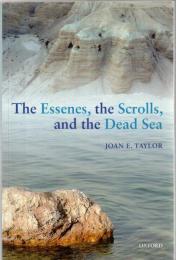 The Essenes, the Scrolls, and the Dead Sea 