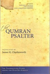 The Qumran Psalter: The Thanksgiving Hymns Among the Dead Sea Scrolls