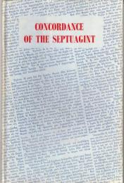 A Handy Concordance of the Septuagint: Giving Various Readings from Codices Vaticanus, Alexandrinus, Sinaiticus, and Ephraemi 