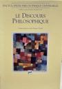 Encyclopédie philosophique universelle : Tome 4 - Le discours philosophique