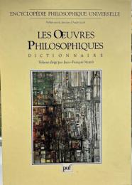 Encyclopédie philosophique universelle, tome 3 : Les Oeuvres philosophiques