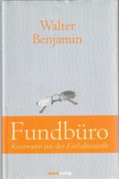 Fundbuero: Kurzwaren aus der Einbahnstrasse