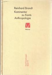 Kritischer Kommentar zu Kants Anthropologie in pragmatischer Hinsicht