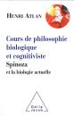 Cours de philosophie biologique et cognitiviste: Spinoza et la biologie actuelle