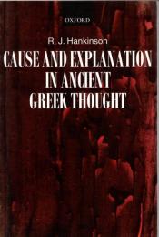 Cause And Explanation In Ancient Greek Thought