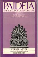 Paideia : The Ideals of Greek Culture in 3 vols.