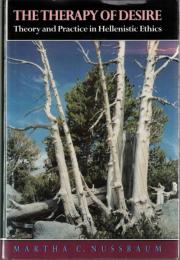 The Therapy of Desire: Theory and Practice in Hellenistic Ethics