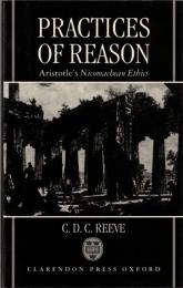 Practices of Reason: Aristotle's Nicomachean Ethics