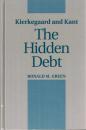 Kierkegaard and Kant: The Hidden Debt