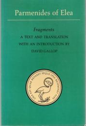 Parmenides of Elea: Fragments : A Text and Translation With an Introduction
