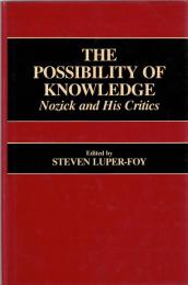 The Possibility of Knowledge: Nozick and His Critics