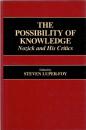The Possibility of Knowledge: Nozick and His Critics