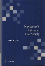 Max Weber's Politics of Civil Society