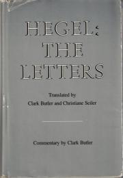 Hegel: The Letters 