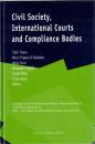 Civil Society, International Courts and Compliance Bodies 