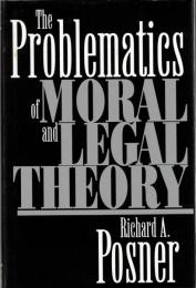 The Problematics of Moral and Legal Theory
