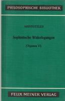 Organon I/II, III, IV, V, VI 6Bde. in 5Bdn.(Kategorien Lehre vom Satz Porphyrius Einleitung in die Kategorien, Lehre vom Schluss oder Erste Analytik, Lehre vom Beweis oder Zweite Analytik, Topik, Sophistische Widerlegungen)