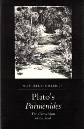 Plato's Parmenides: The Conversion of the Soul