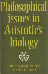 Philosophical Issues in Aristotle's Biology 