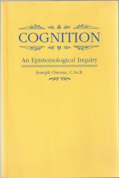 Cognition: An Epistemological Inquiry