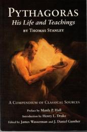 Pythagoras: His Life and Teaching: A Compendium of Classical Sources