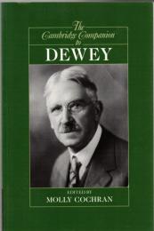 The Cambridge Companion to Dewey